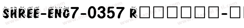 SHREE-ENG7-0357 Regular字体转换